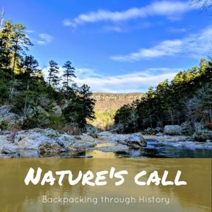 Nature's Call: Backpacking Through History