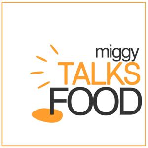 Miggy Talks Food