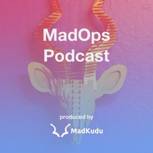 The MadOps Podcast
