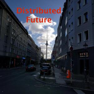 Distributed Future Podcast