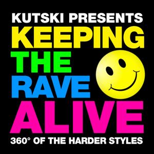 Keeping The Rave Alive! by Kutski