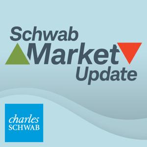 Schwab Market Update Audio by Charles Schwab