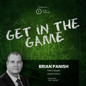 Get in the Game Podcast from Jury Analyst by Brian Panish