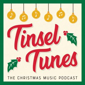 Tinsel Tunes - The Christmas Music Podcast by Tinsel Tunes