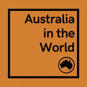 Australia in the World by Darren Lim