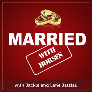 Married With Horses by Jackie and Lane Jatzlau