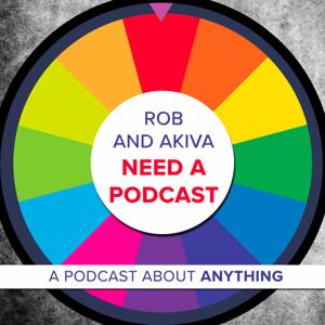 Rob and Akiva Need a Podcast by Rob Cesternino & Akiva Wienerkur
