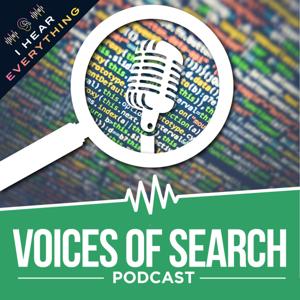 Voices of Search // A Search Engine Optimization (SEO) & Content Marketing Podcast by I Hear Everything