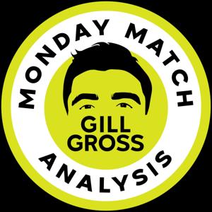 Monday Match Analysis by Gill Gross, Bleav