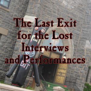 The Last Exit for the Lost: Interviews