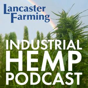 Lancaster Farming Industrial Hemp Podcast by Eric Hurlock, Digital Editor
