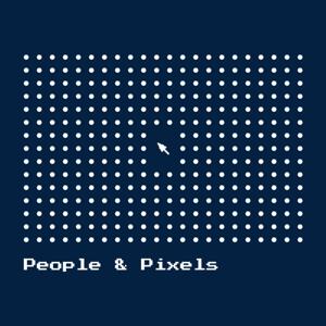 People & Pixels