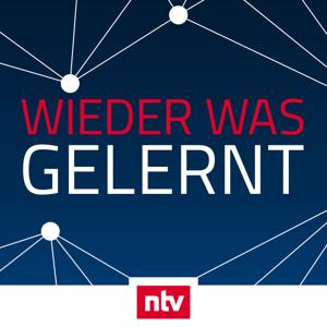 Wieder was gelernt - der ntv Podcast by ntv Nachrichten / RTL+