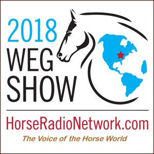 2018 WEG Show | Horse Radio Network