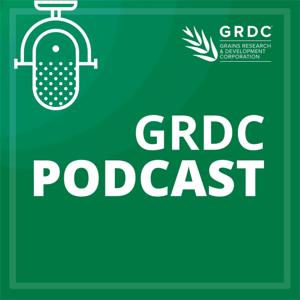 GRDC Podcast by Grains Research and Development Corporation