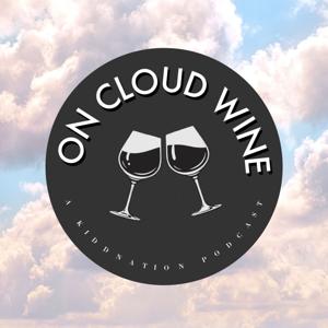 On Cloud Wine by KiddNation