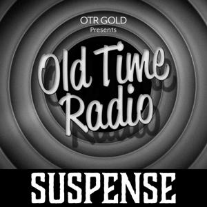 Suspense | Old Time Radio by OTR GOLD