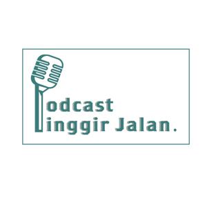 Podcast Pinggir Jalan