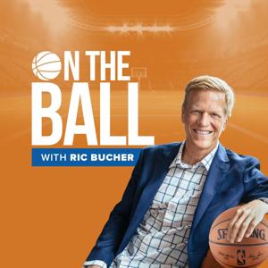 On The Ball with Ric Bucher by Ric Bucher, NBA insider and Fox Sports NBA analyst