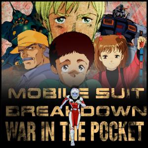 Mobile Suit Breakdown: the Gundam Podcast by Nina & Thom
