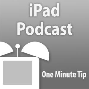 One Minute Tips' iPad Podcast