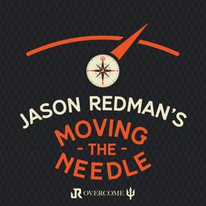 Jason Redman's Moving the Needle