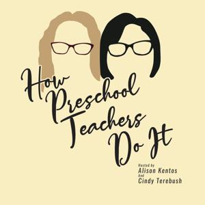 How Preschool Teachers Do It by Cindy Terebush