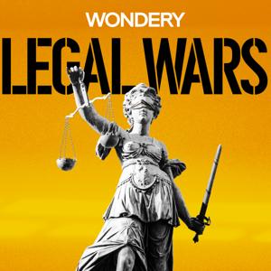 Legal Wars by Wondery