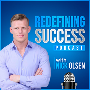 Redefining Success with Nick Olsen