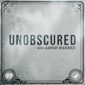 Unobscured by iHeartPodcasts and Grim & Mild