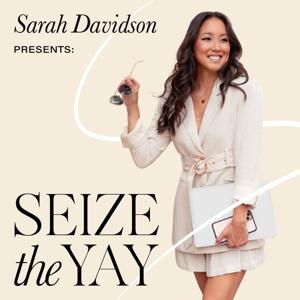 Seize the Yay by Sarah Davidson