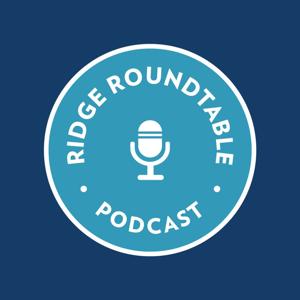 Ridge Roundtable Podcast