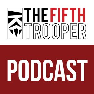 A Star Wars: Legion Podcast - The Fifth  Trooper by The Fifth Trooper Podcast