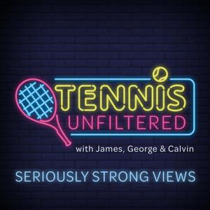 Tennis Unfiltered by Tennis Unfiltered