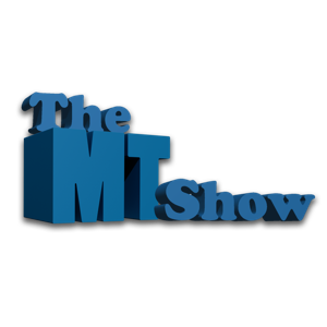 The MT Show