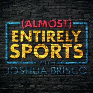 (Almost) Entirely Sports (Archive) by Joshua Brisco