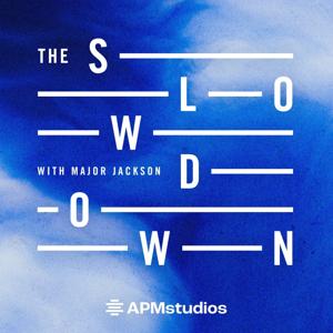 The Slowdown: Poetry & Reflection Daily by American Public Media