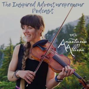 The Inspired Adventurepreneur Podcast