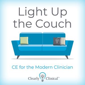 Light Up The Couch by Clearly Clinical