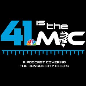 41 is the Mic Chiefs Podcast by KSHB-TV