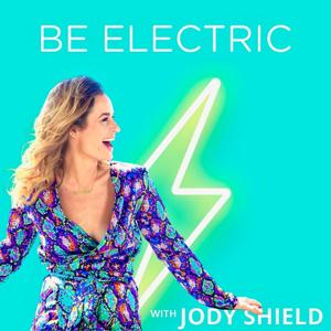 Be Electric with Jody Shield