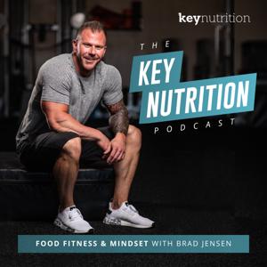 The Key Nutrition Podcast by Key Nutrition