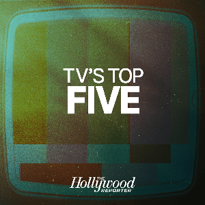 TV's Top 5 by The Hollywood Reporter