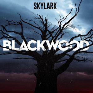 Blackwood by Skylark | Wondery
