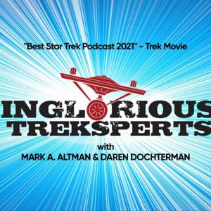 INGLORIOUS TREKSPERTS by Treksperts Podcast Network