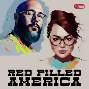 Red Pilled America by Patrick Courrielche, Adryana Cortez
