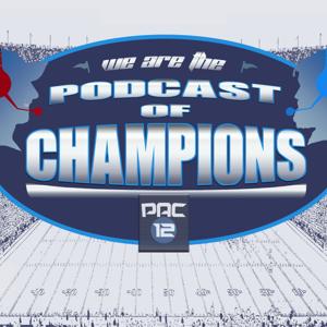 Podcast of Champions - Pac-12 Football Podcast by Ryan Abraham and David Woods