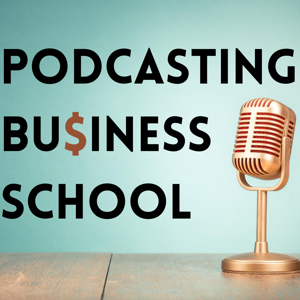 Podcasting Business School: Podcasting tips for entrepreneurs, service providers, and coaches. by This show will deliver podcasting tips about forming a successful business around your podcast as we focus on podcast monetization and podcast growth strategies. Whether you are looking to create a side hustle or replace your income and become a full time