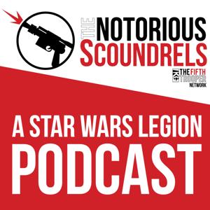 A Star Wars Legion Podcast - The Notorious Scoundrels by notoriousscoundrels