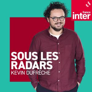 Sous les radars by France Inter